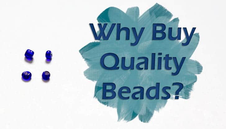 Why buy quality seed beads