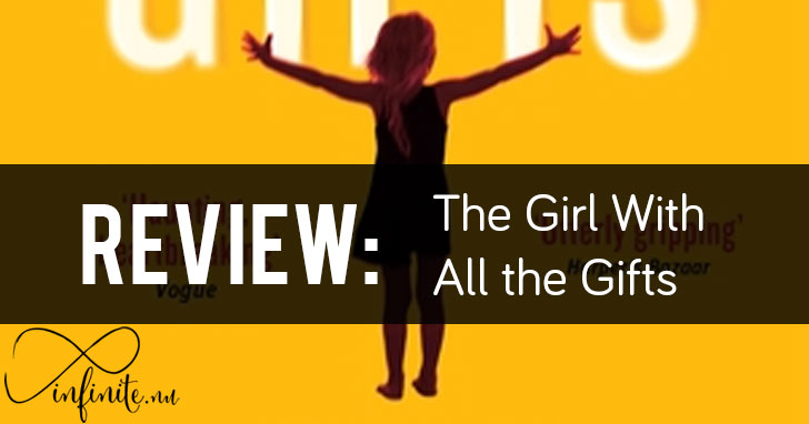 Book Review: The Girl With All the Gifts