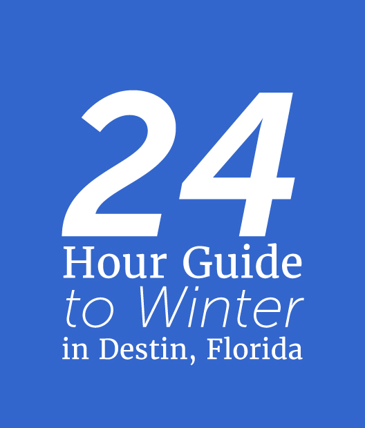 24 Hour Guide to Winter in Destin, FL